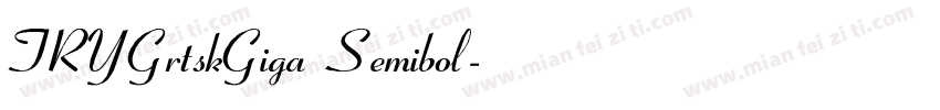 TRYGrtskGiga Semibol字体转换